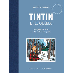 TINTIN ET LE QUEBEC. HERGE...