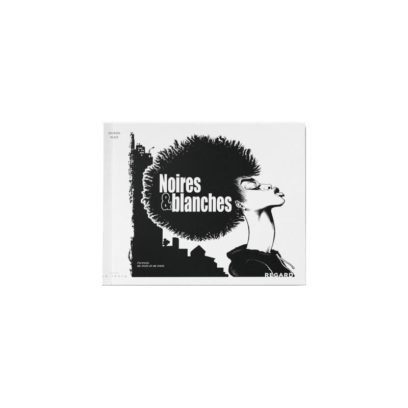 Noires & blanches 