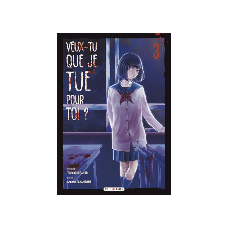 Veux-tu que je tue pour toi ? T03