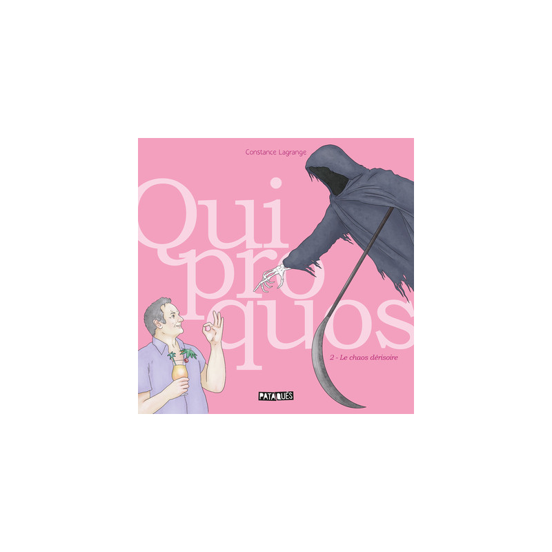 Quiproquos T02 - Le Chaos dérisoire