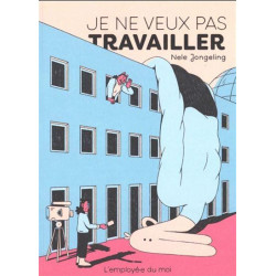 Je ne veux pas travailler