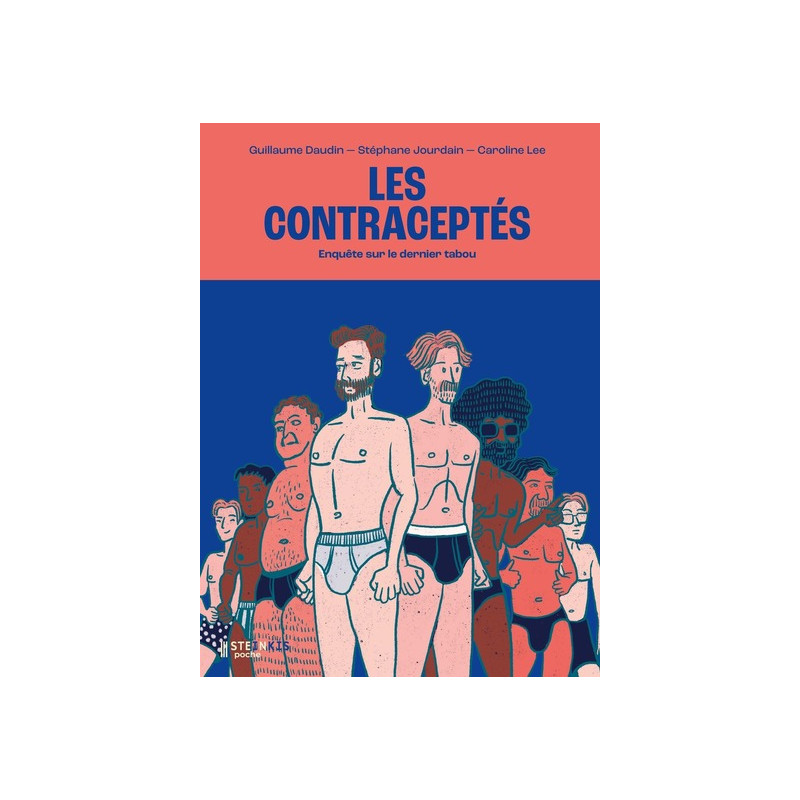 Les contraceptés - Enquête sur le dernier tabou - Edition Poche
