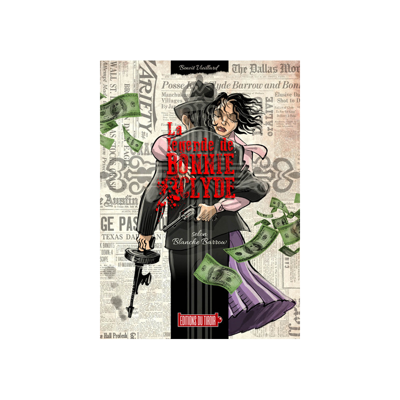 LA LEGENDE DE BONNIE & CLYDE AE  T1 : SELON BLANCHE BARROW