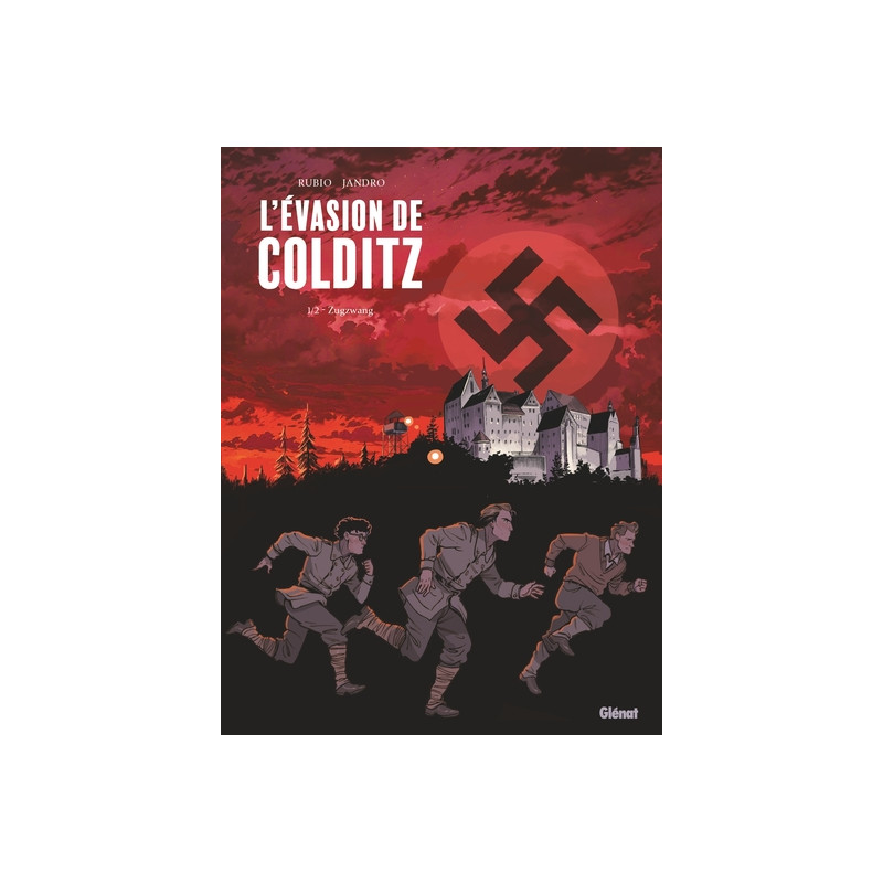 L'Evasion de Colditz - Tome 01