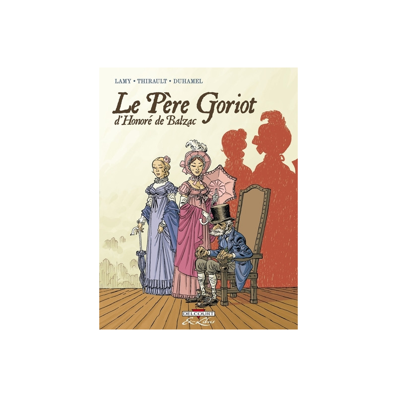 Le Père Goriot, de Balzac - Intégrale