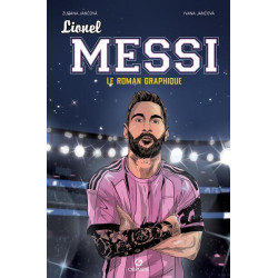 Lionel Messi - Le roman...