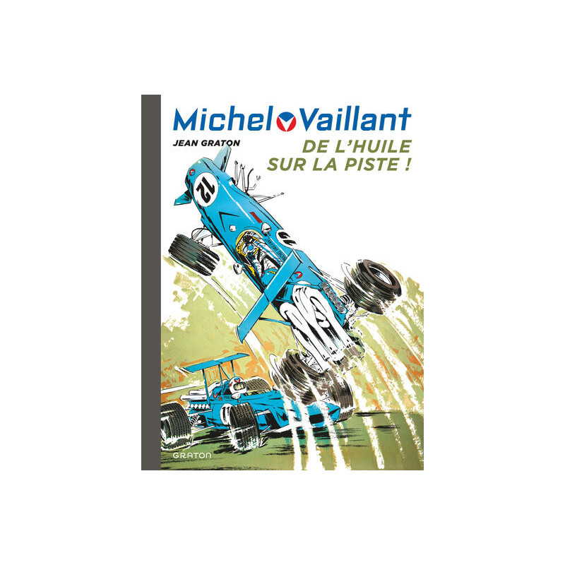 Michel Vaillant - Tome 18 - De l'huile sur la piste