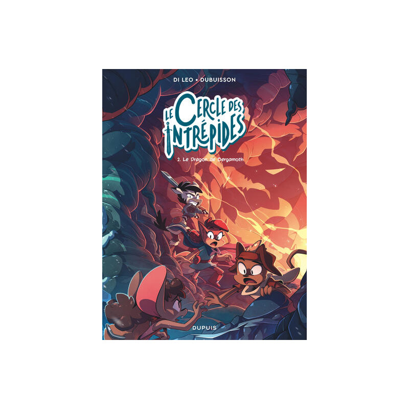 Le cercle des intrépides - Tome 2 - Le dragon de Bergamoth
