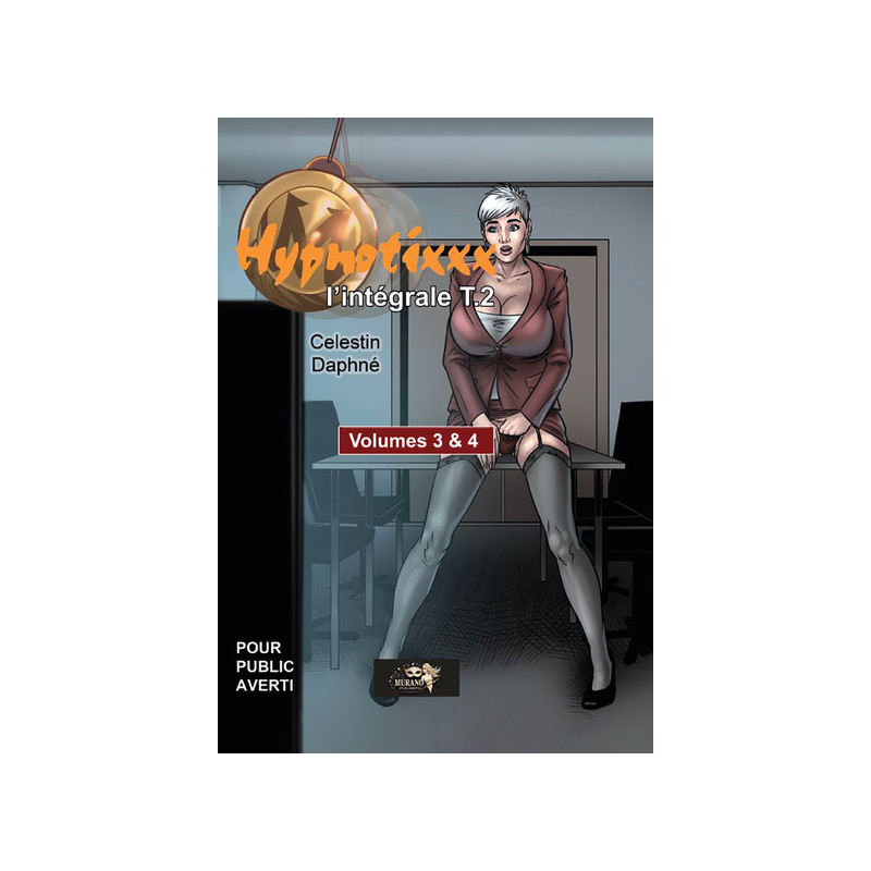 Hypnotixxx  Intégrale Volume 2