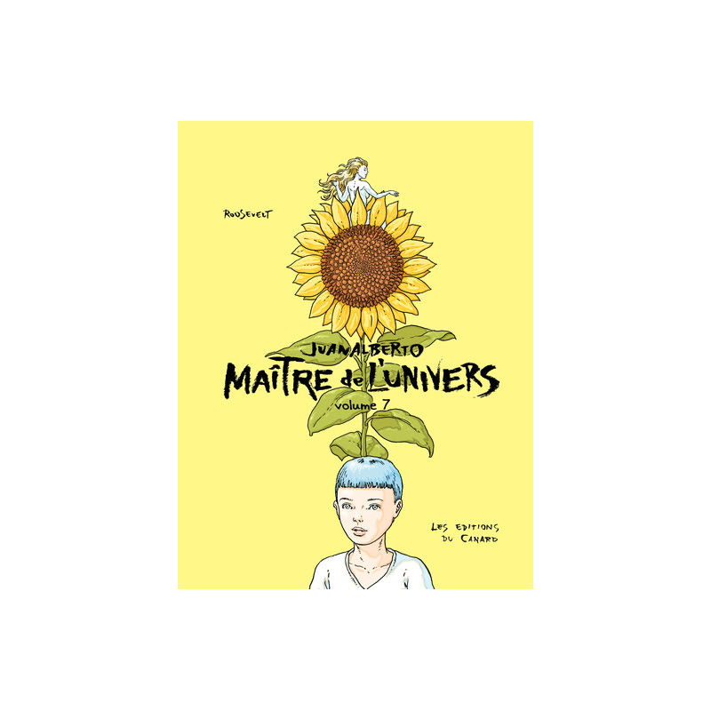 JUANALBERTO MAITRE DE L'UNIVERS - volume 7