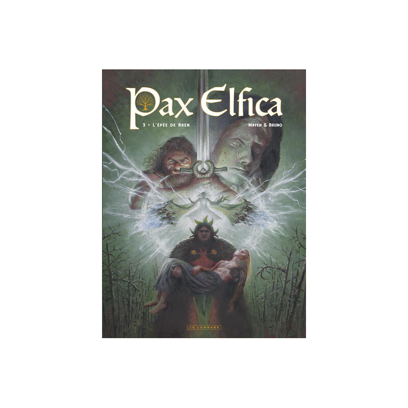 Pax Elfica - Tome 3 - L'épée de Bren