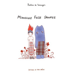 Minuscule folle sauvage