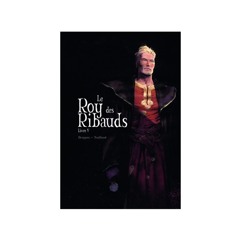 Le Roy des Ribauds T5
