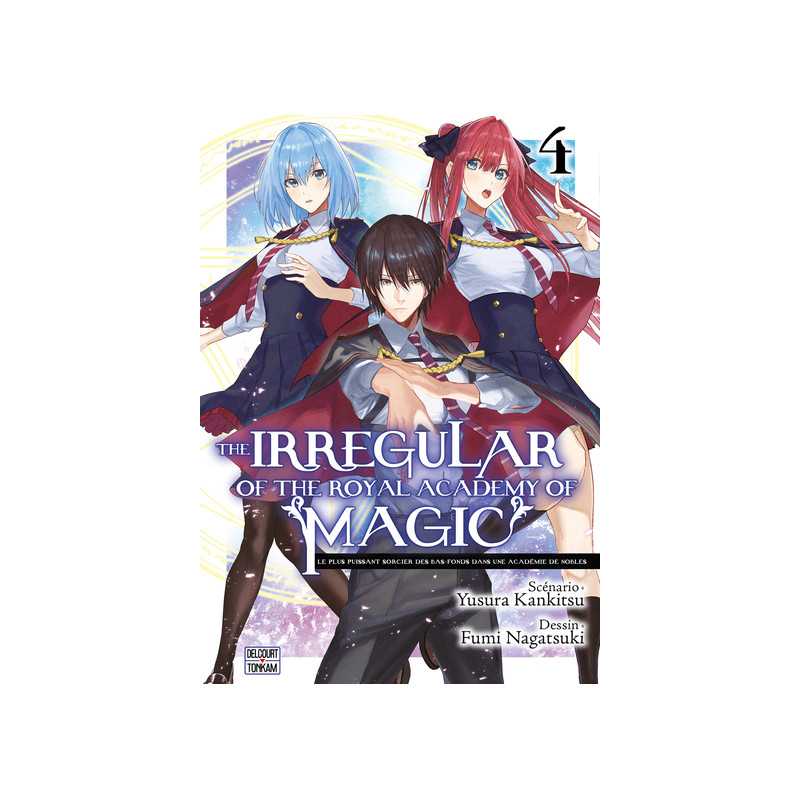 The Irregular of the Royal Academy of Magic T04