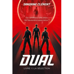 DUAL : LA SELECTION (TOME 1/2)