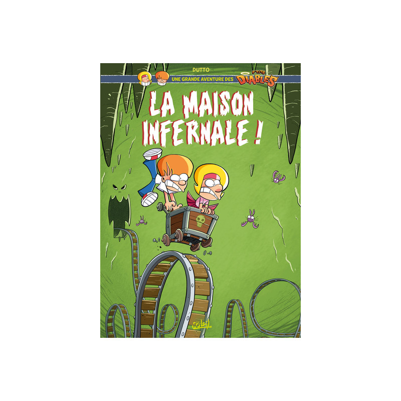 Une grande aventure des P'tits Diables T02 - La Maison infernale !