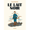 Le lait noir
