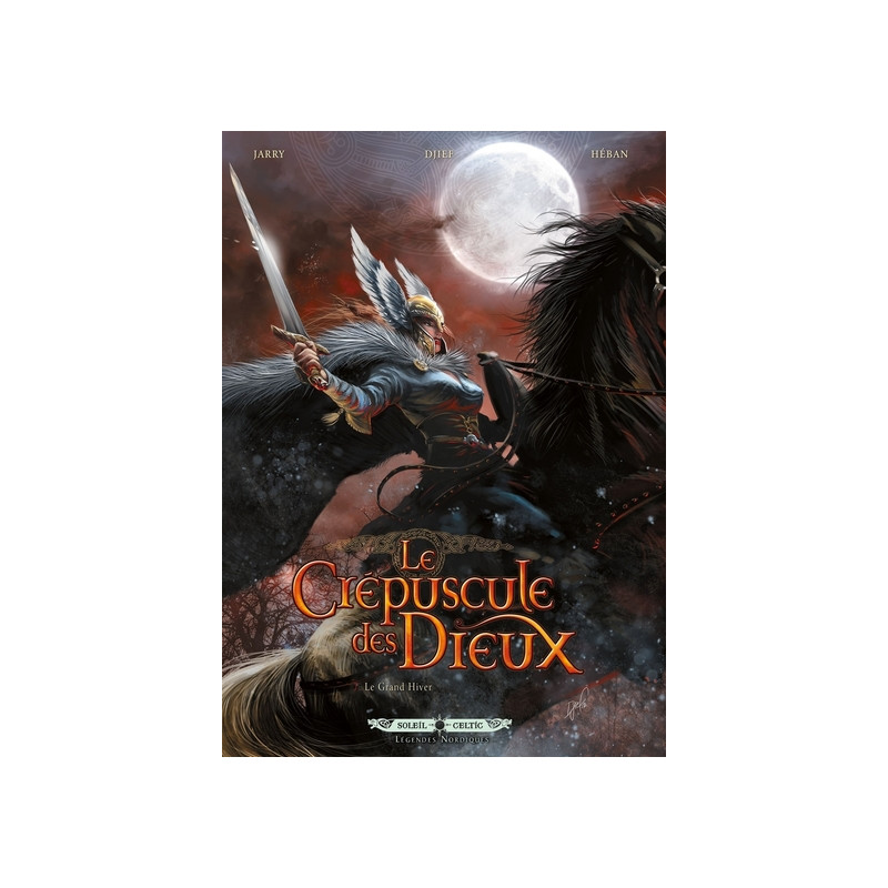 Le Crépuscule des Dieux T07 - Le Grand hiver