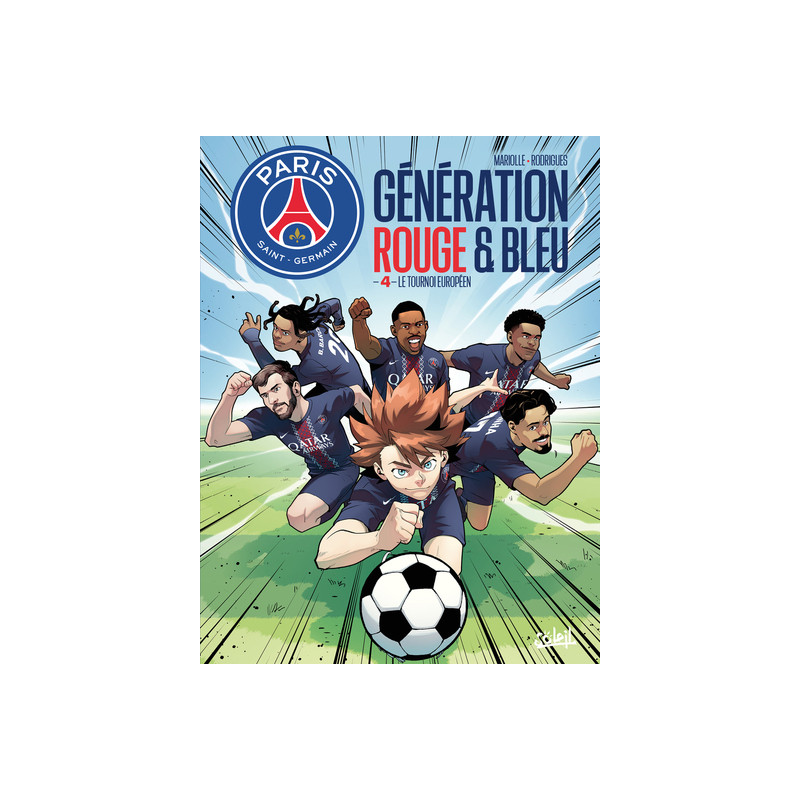 Paris Saint-Germain : Génération rouge et bleue T04 - Le tournoi européen