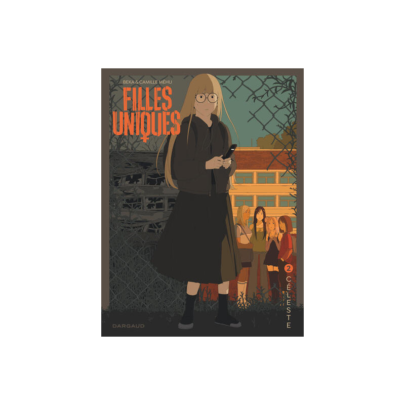 Filles Uniques - Tome 2 - Céleste