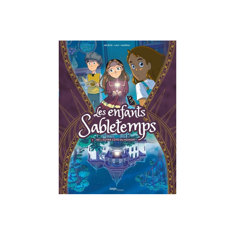 Les enfants Sabletemps - Tome 1 De l'autre côté du manoir