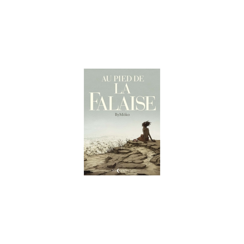 Au pied de la falaise