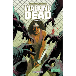 Walking Dead T06 - Vengeance