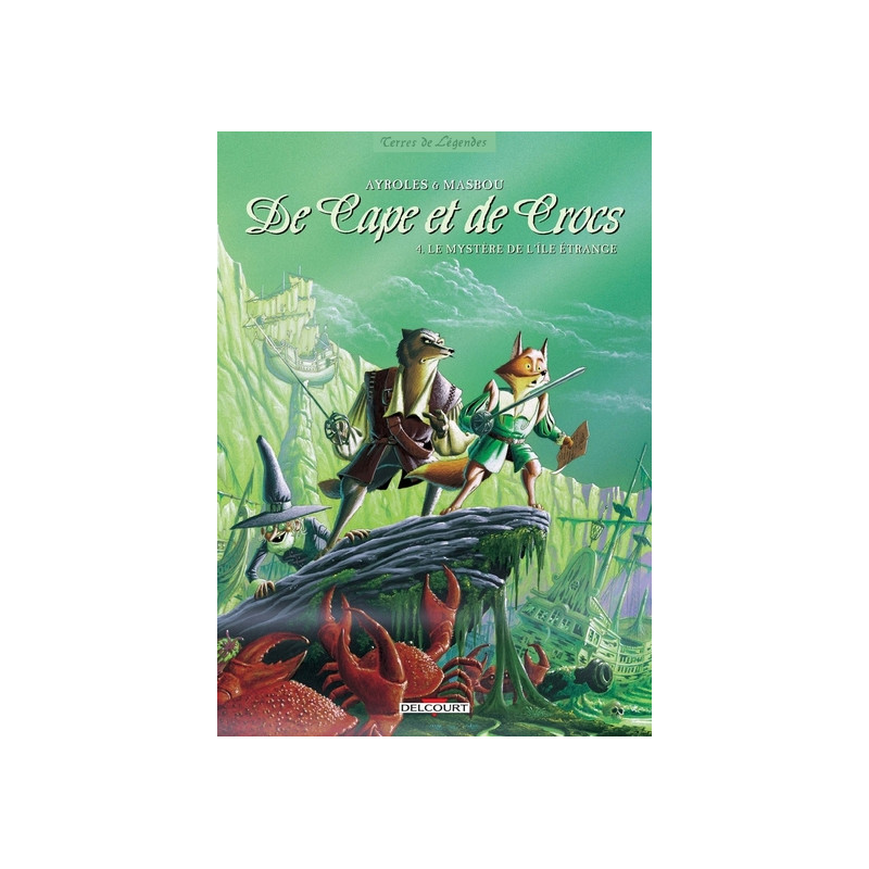 De Cape et de Crocs T04 - Le Mystère de l'île étrange