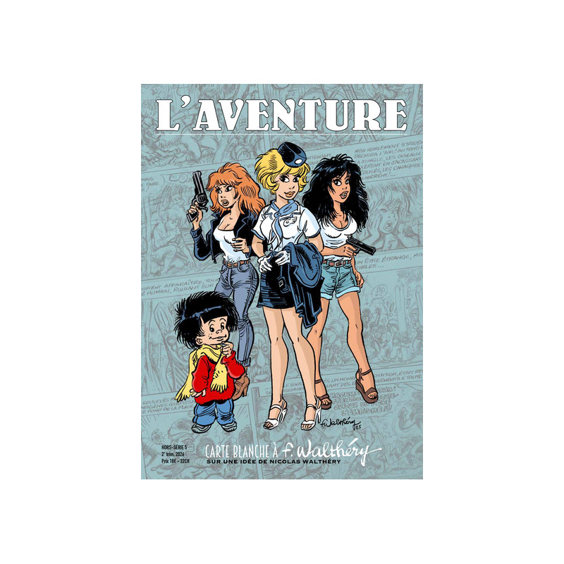 LA REVUE  L'AVENTURE  HORS-SERIE 5 : SPECIAL FRANCOIS WALTHERY