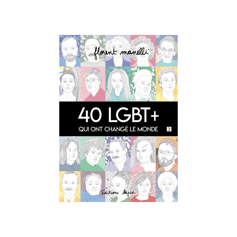 40 LGBT + QUI ONT CHANGé LE MO