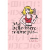 Ma belle-mère n'aime pas