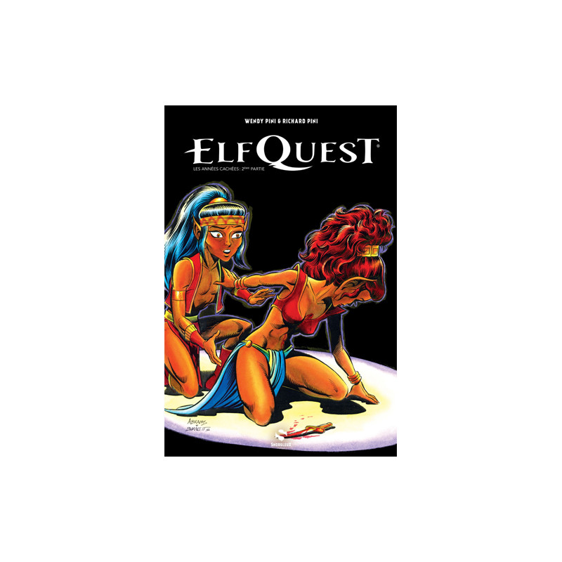 ElfQuest T09 Les années cachées Partie 2