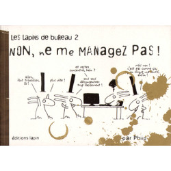 Lapins de bureau (Les) T02...