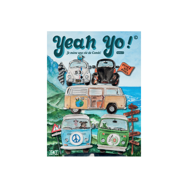 Yeah Yo ! Je mène une vie de combi