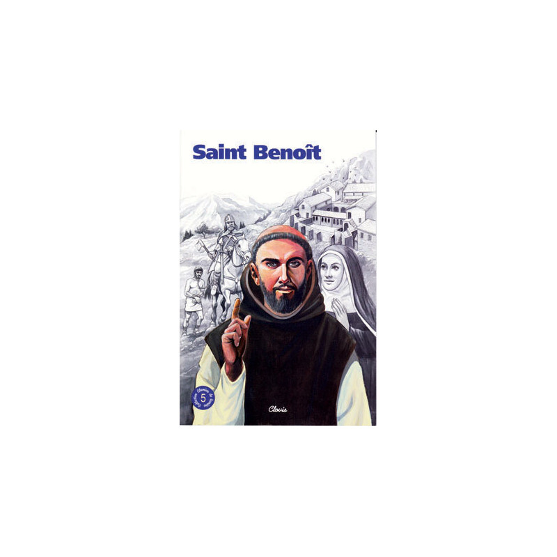 Saint Benoît (chemins de lumière n° 5)