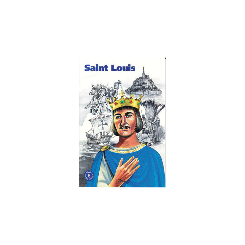 Saint Louis (chemins de lumière n° 6)