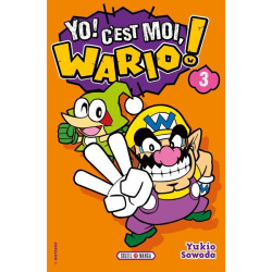 Yo ! C'est moi, Wario ! T03
