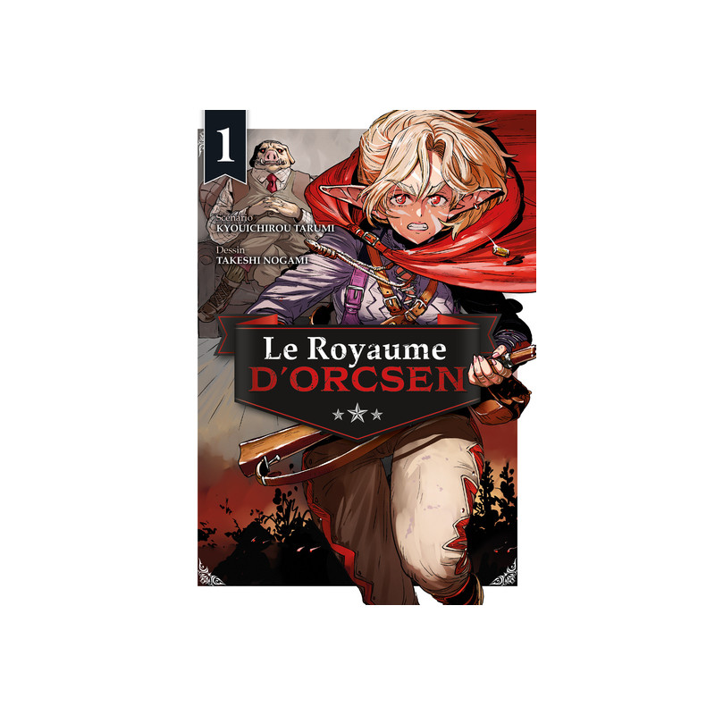 Le Royaume d'Orcsen T01
