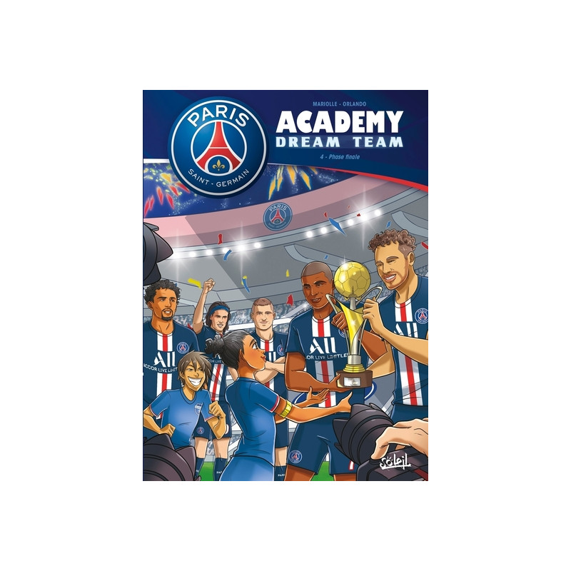PSG Academy Dream Team - tome 04 Phase finale