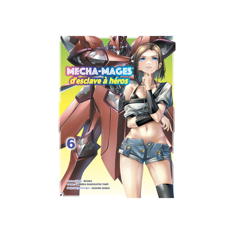 Mecha-mages d'esclave à héros T06