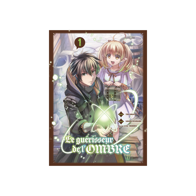 Le guérisseur de l'ombre T01