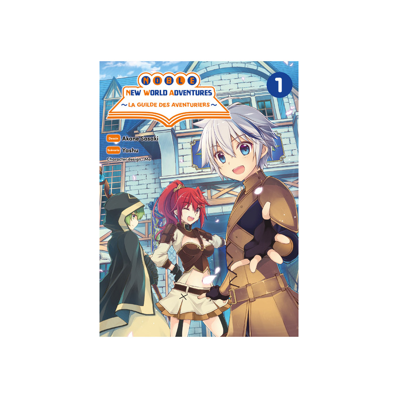 Noble new world adventures - La guilde des aventuriers T01
