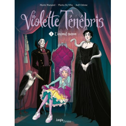 Violette Tenebris - Tome 1...