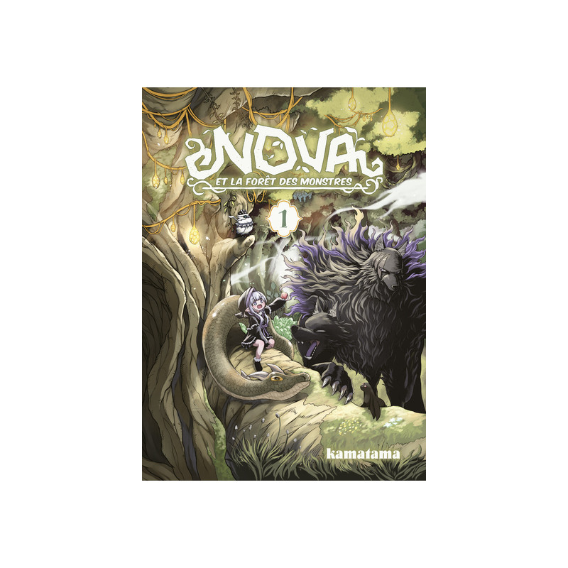 Nova et la forêt des monstres T01