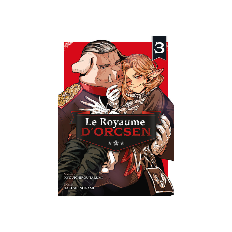 Le Royaume d'Orcsen T03