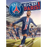 Paris Saint-Germain - Ici c'est Paris ! T01 - Au coeur de la passion
