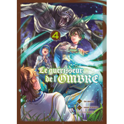 Le guérisseur de l'ombre T04