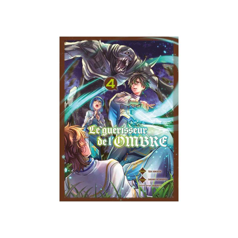 Le guérisseur de l'ombre T04