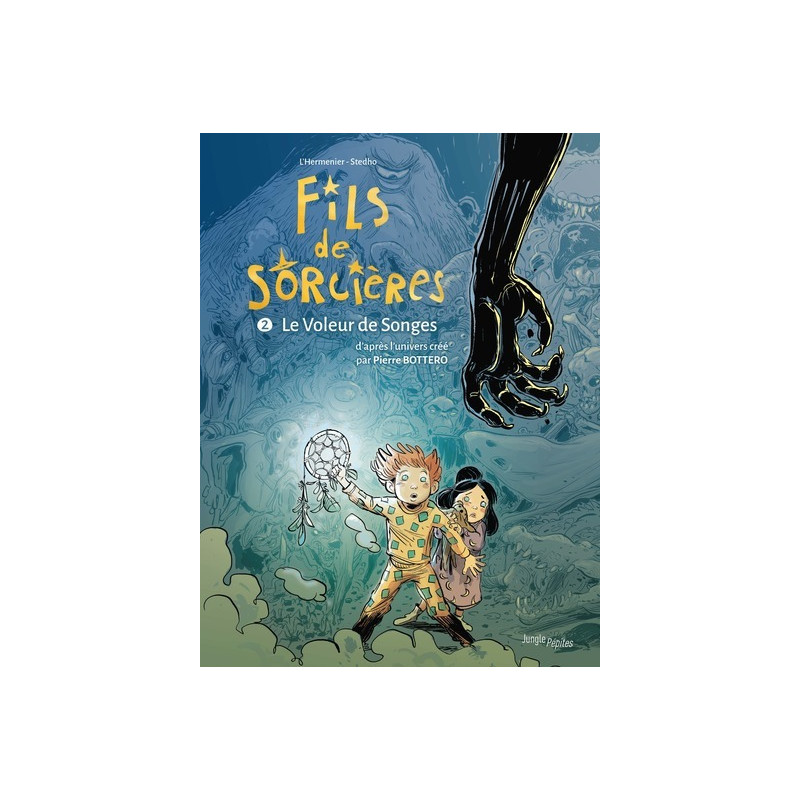 Fils de sorcières - Tome 2 Le Voleur de songes