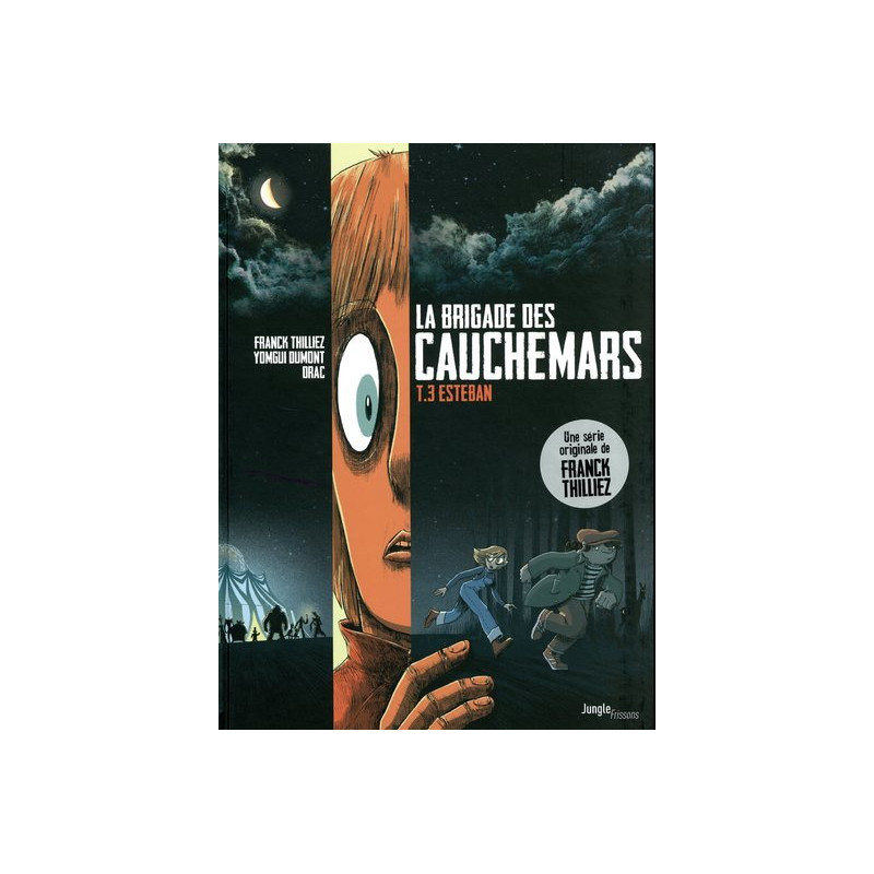 La brigade des cauchemars - Tome 3 Esteban